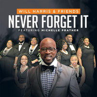 Thumbnail for the Will Harris - Never Forget It link, provided by host site