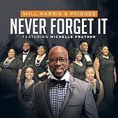 Thumbnail for the Will Harris - Never Forget It link, provided by host site