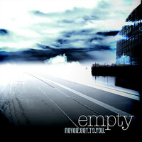 Thumbnail for the Empty - Never Get To You link, provided by host site