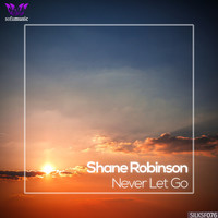 Thumbnail for the Shane Robinson - Never Let Go link, provided by host site