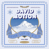 Thumbnail for the David Motion - Never Let It End link, provided by host site