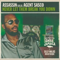 Thumbnail for the Agent Sasco (Assassin) - Never Let Them Break You Down link, provided by host site