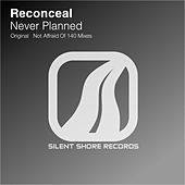 Thumbnail for the Reconceal - Never Planned link, provided by host site