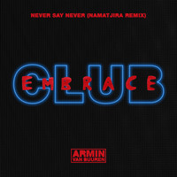 Thumbnail for the Armin van Buuren - Never Say Never (Namatjira Extended Remix) link, provided by host site