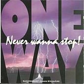 Thumbnail for the One Way - Never wanna stop! link, provided by host site