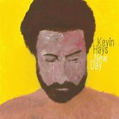 Thumbnail for the Kevin Hays - New day link, provided by host site
