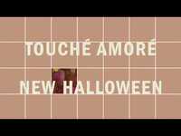 Thumbnail for the Touché Amoré - "New Halloween" (Full Album Stream) link, provided by host site