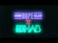Thumbnail for the R3hab - New Hope Club - Let Me Down Slow (with) link, provided by host site
