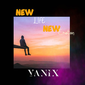 Thumbnail for the Yanix - New Life New Emotion link, provided by host site