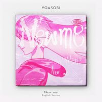 Thumbnail for the YOASOBI - New me (English Version) link, provided by host site