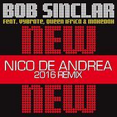 Thumbnail for the Bob Sinclar - New New New (Nico De Andrea 2016 Remix) link, provided by host site