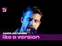 Thumbnail for the Hands Like Houses - 'New Romantics' (live for Like A Version) link, provided by host site