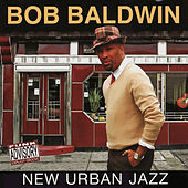 Thumbnail for the Bob Baldwin - New Urban Jazz link, provided by host site