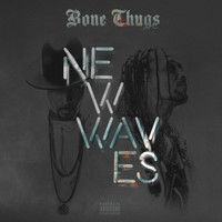 Thumbnail for the Bone Thugs-N-Harmony - New Waves (Bonus Track Edition) link, provided by host site