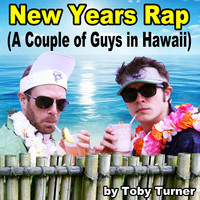 Thumbnail for the Toby Turner & Tobuscus - New Years Rap (A Couple of Guys in Hawaii) link, provided by host site