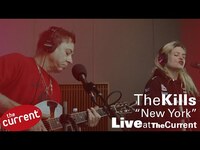 Thumbnail for the The Kills - New York (live for The Current) link, provided by host site