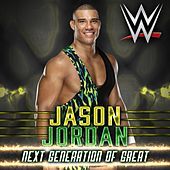 Thumbnail for the WWE - Next Generation of Great (Jason Jordan) link, provided by host site