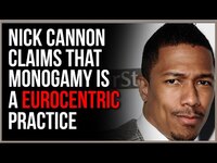 Thumbnail for the Timcast - Nick Cannon Calls Monogamy 'EUROCENTRIC' link, provided by host site