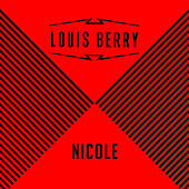 Thumbnail for the Louis Berry - Nicole link, provided by host site