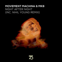 Thumbnail for the Movement Machina - Night After Night link, provided by host site