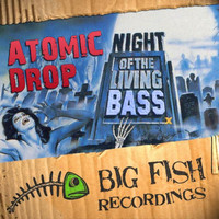 Thumbnail for the Atomic Drop - Night Of The Living Bass link, provided by host site