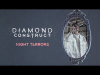 Thumbnail for the Diamond Construct - Night Terrors link, provided by host site
