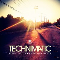 Thumbnail for the Technimatic - Night Vision / Chasing a Dream link, provided by host site