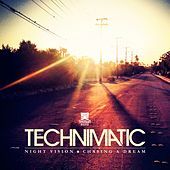 Thumbnail for the Technimatic - Night Vision / Chasing a Dream link, provided by host site