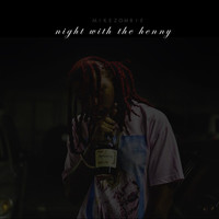 Thumbnail for the Mike Zombie - Night With The Henny link, provided by host site