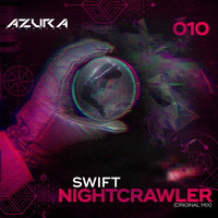 Thumbnail for the SWIFT - Nightcrawler link, provided by host site