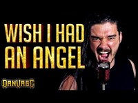 Thumbnail for the Dan Vasc - NIGHTWISH Male Version - "Wish I Had An Angel" Cover link, provided by host site