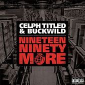 Thumbnail for the Celph Titled - Nineteen Ninety More link, provided by host site