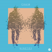Thumbnail for the Chaim - Nineties link, provided by host site