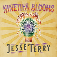 Thumbnail for the Jesse Terry - Nineties Blooms link, provided by host site