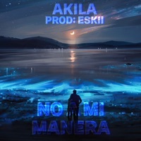 Thumbnail for the Akila - No a Mi Manera link, provided by host site