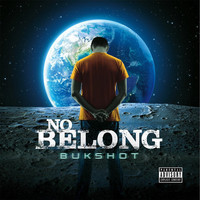 Thumbnail for the Bukshot - No Belong link, provided by host site