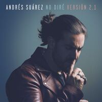 Thumbnail for the Andrés Suárez - No diré (Versión 2.1) link, provided by host site