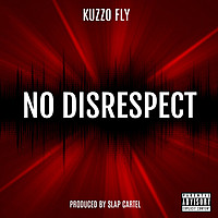 Thumbnail for the Kuzzo Fly - No Disrespect link, provided by host site