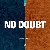 Thumbnail for the Meech - No Doubt link, provided by host site