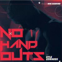 Thumbnail for the Kyle Edwards - No Handouts link, provided by host site