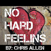 Thumbnail for the Chris Allen - No Hard Feelins link, provided by host site