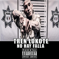 Thumbnail for the Tren Lokote - No Hay Falla link, provided by host site