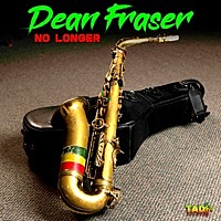 Thumbnail for the Dean Fraser - No Longer link, provided by host site