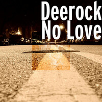 Thumbnail for the Deerock - No Love link, provided by host site