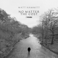 Thumbnail for the Matt Hammitt - No Matter The Cost (Yes) link, provided by host site