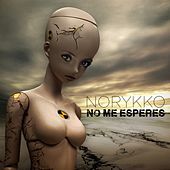 Thumbnail for the Norykko - No Me Esperes link, provided by host site