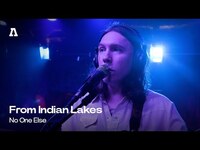 Thumbnail for the From Indian Lakes - No One Else | Audiotree Live link, provided by host site