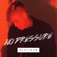 Thumbnail for the PLVTINUM - No Pressure link, provided by host site