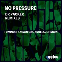Thumbnail for the Fuminori Kagajo - No Pressure (Dr Packer Remix Instrumental) link, provided by host site