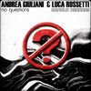 Thumbnail for the Andrea Giuliani - No Questions link, provided by host site